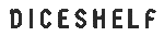 DiceShelf